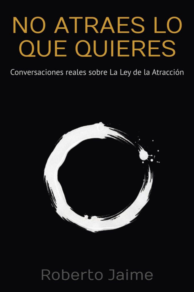Portada del libro No atraes lo que quieres